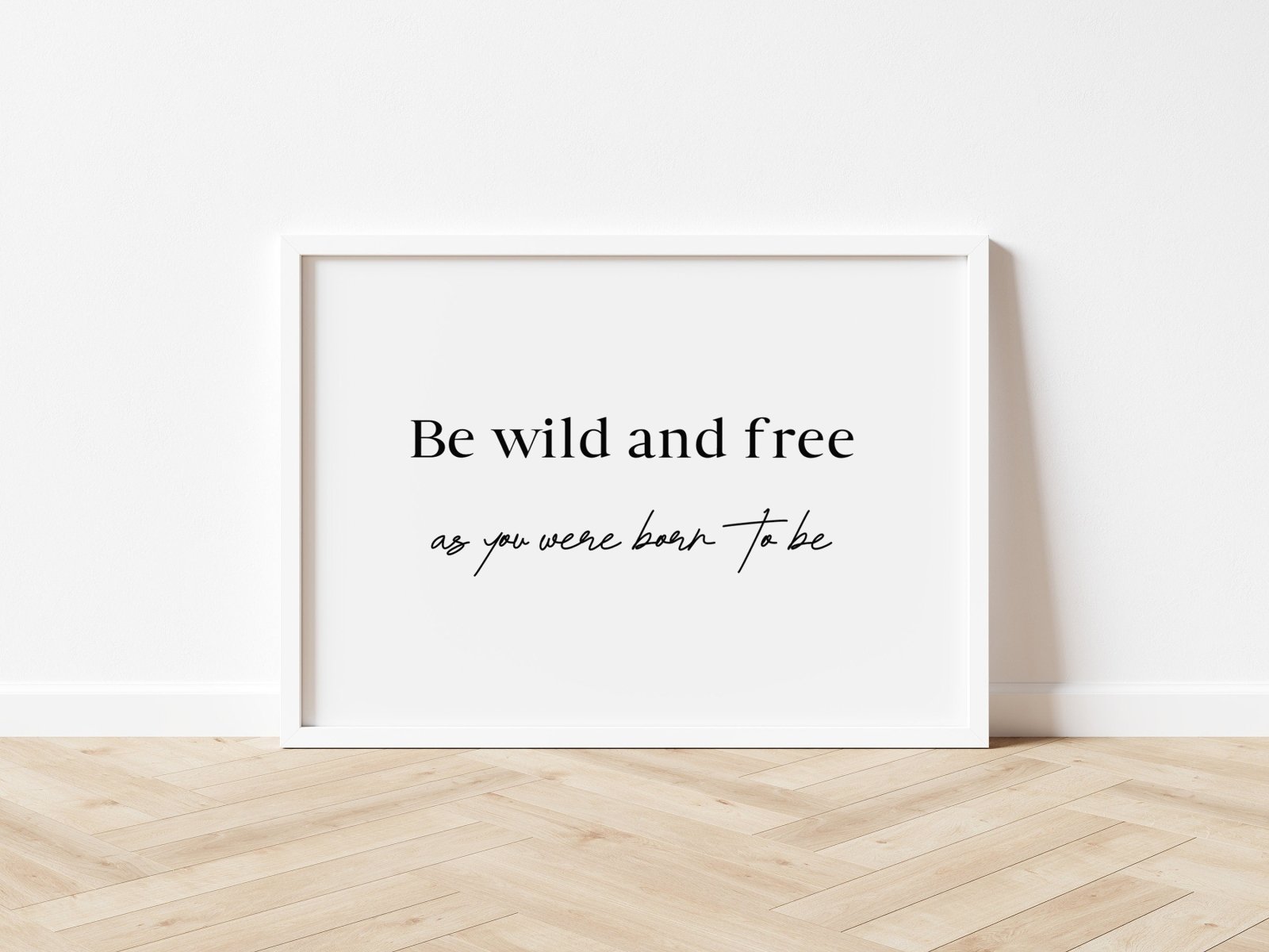 Poster Be wild and free, Achtsamkeit und Motivation Poster, Sprüche und Zitate Poster, Kunstdruck positives Mindset, Poster Affirmation - HappyLuz Shop