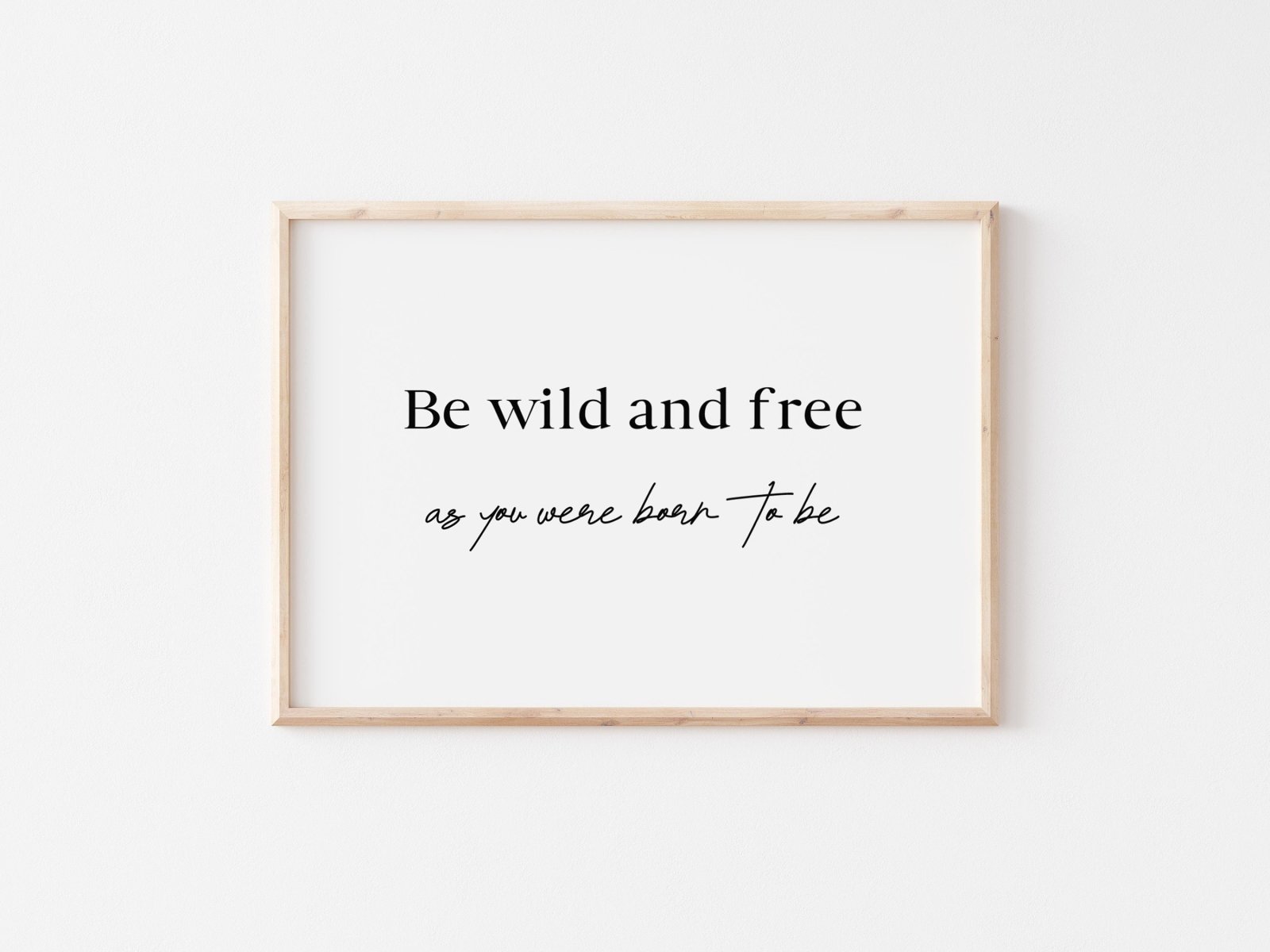 Poster Be wild and free, Achtsamkeit und Motivation Poster, Sprüche und Zitate Poster, Kunstdruck positives Mindset, Poster Affirmation - HappyLuz Shop